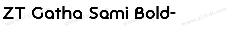 ZT Gatha Semi Bold字体转换